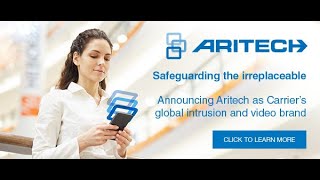 Aritech: the new global intrusion and video brand for Carrier