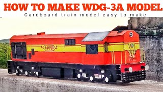 HOW TO MAKE WDG3A LOCO || WITH CARDBOARD|| HAND CRAFTED MODEL || EASY TO MAKE