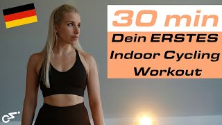 ⭐ DEIN ERSTES INDOOR CYCLING WORKOUT - 30 Min für Anfänger