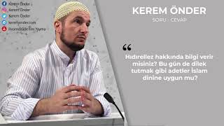 Hıdırellez'in dinimizde yeri var mı? / Kerem Önder