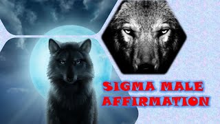 Sigma Male powerful Affirmations to unlock your highest potential 21 days challenge