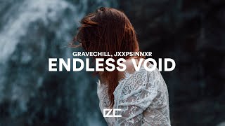 GRAVECHILL, JXXPSINNXR  -  ENDLESS VOID