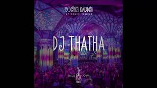 DJ THATHA - Dj Set@Boom Festival 2018 Dance Temple 07 [Psychedelic Trance]