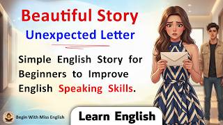 Learn English Through Story for Beginners | Unexpected Letter | Shadowing Technique Ep. 09