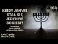 Początki judaizmu – z jakich kultów zrodził się potężny Bóg Izraela? | Łukasz Niesiołowski-Spanò