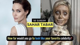 How far would you go to look like your favorite celebrity? Sahar Tabar went too far?