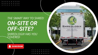 The Smart Way to Shred: On-Site or Off-Site? Shredlogix Has You Covered