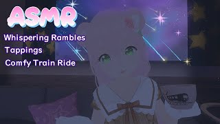 ASMR Whispering Rambles 🚂 Sleepy Train VRChat