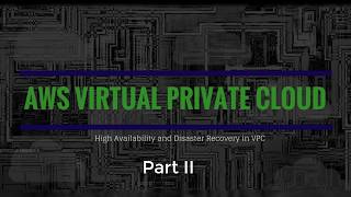 Create Multi-AZ, Muliti-Subnet AWS VPC - Part II