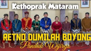 RETNO DUMILAH BOYONG || KETOPRAK MATARAM || PANDAK WIJIREJO