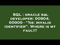 SQL : oracle sql developer: 00904. 00000 - 