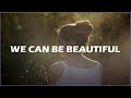 Thomas Hayes & Nomra ft. Ruby Prophet - We Can Be Beautiful (ASHR Remix)