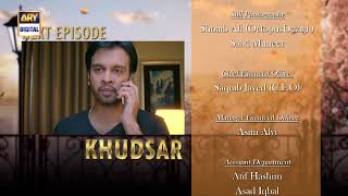 Khudsar Episode 26 | Teaser | Top Pakistani Drama