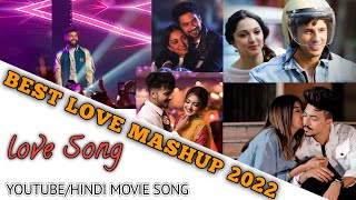 BEST LOVE MASHUP 2022 SONG...❣😘💫