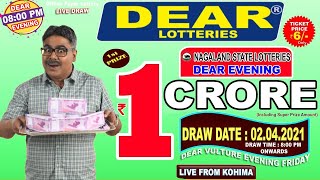 LOTTERY SAMBAD DEAR EVENING 08.00 PM 02.04.2021 NAGALAND LOTTERY LIVE LOTTERY SAMBAD LIVE RESULT