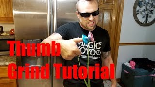 How To Thumb Grind YoYo Trick Tutorial.