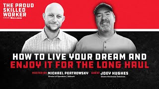 How To Live Your Dream and Enjoy It for the Long Haul - with Joey Hughes | FULL EPISODE