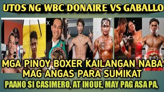 Donaire vs Gaballo, Paano si Inoue at Casimero, Pinoy boxers kailangan naba mag angas para sumikat