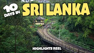 10 Days in Sri Lanka | A Backpacking Adventure (Highlights Reel) 🇱🇰