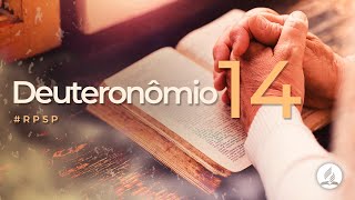 Deuteronômio 14 - Reavivados por Sua Palavra | #RPSP