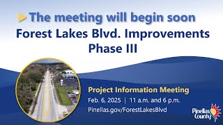 Forest Lakes Boulevard Road Widening Phase III Virtual Project Information Meeting