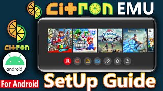 Citron Emulator Android : Full Setup Guide - For Low End Devices 4GB RAM \u0026 Mali Devices