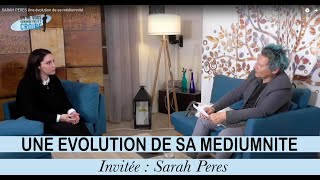 SARAH PERES Une évolution de sa médiumnité