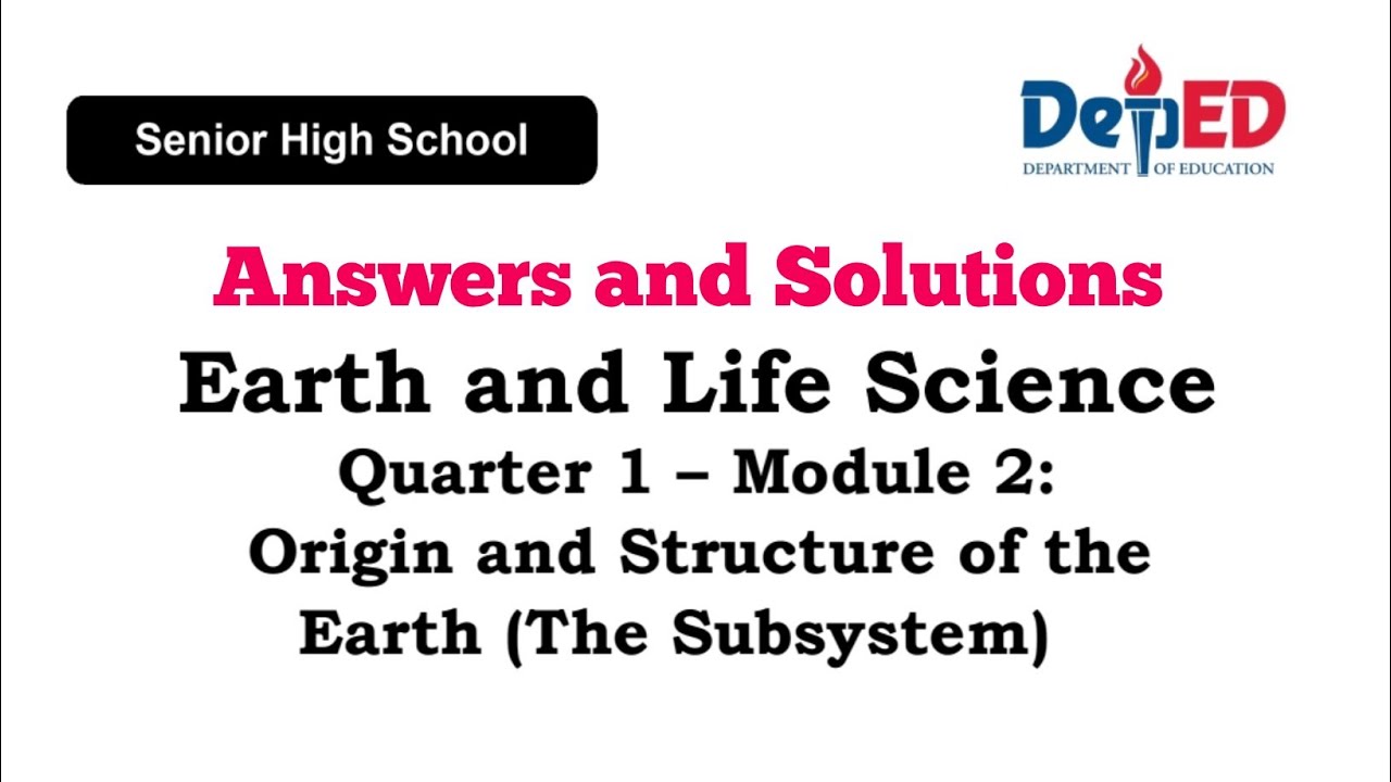 Earth And Life Science Arter 1 – Module 2: Oigin And Structure Of The ...