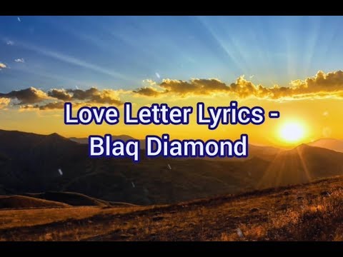 Love Letter Lyrics - Blaq Diamond - YouTube