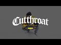 Cutthroat Mode - Up And Away ft Stone II, ADough, LSMG RobLo, Nam$