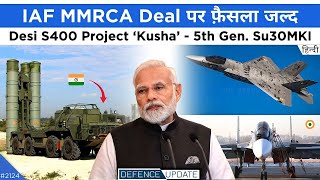 Defence Updates #2124 - IAF MMRCA Big Update, Desi S400 Missile, 5th Generation Su30MKI, AMCA Update