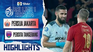 Persija Jakarta VS Persita Tangerang - Highlights | BRI  Liga 1 2023/2024