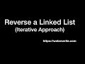 Reverse a Linked List (Iterative Approach) | Programming Tutorials