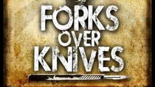 Forks Over Knives - Must See Documentary
