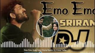 Emo Emo DJ song by||Sid Sriram||