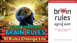 Book Summary Brain Rules | 10 Brain Rules Change Your Life |(by Dr. John Medina)| AudioBook