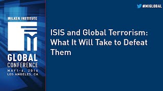 ISIS and Global Terrorism: What It Will Take to Defeat Them