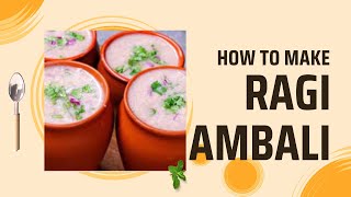 Nutritious Ragi Ambali: A Wholesome Blend of Tradition and Health!