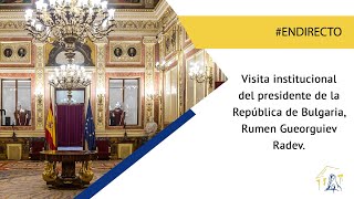 Visita institucional del presidente de la República de Bulgaria