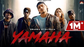 Yamaha (Full Video) | Dhanda Nyoliwala Ft. Light Skin Jonas | New Haryanvi Songs Haryanavi 2021