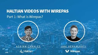 What is Wirepas? Videos with Adrian \u0026 Wirepas part 1