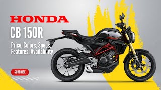 2024 Honda CB150R: Price, Colors, Specs, Features, Availability