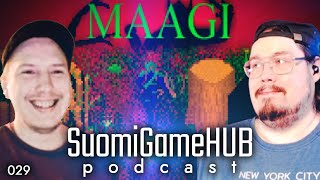 SGH Podcast 029: Maagi