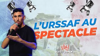 ILYES DJADEL - L'URSSAF à mon spectacle !