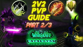 Cataclysm- Rogue/Mage 2v2 PvP Rotation Guide part 2/3 2300 mmr