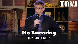 All The Comedy With None Of The Cussing. Dry Bar Comedy