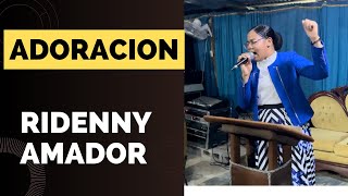 RIDENNY AMADOR ADORANDO A DIOS 🔥 EN LA CONGREGACIÓN