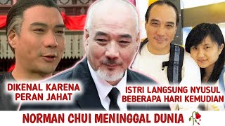 PENDEKAR ULAT SUTRA NORMAN CHUI MENINGGAL DUNIA