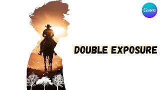 Canva Tutorial: Double Exposure Effect | Quick & Easy Guide for Beginners