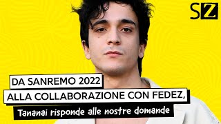 Da Sanremo 2022 alla collaborazione con Fedez - ScuolaZoo intervista Tananai
